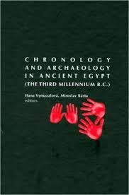Chronology and Archaeology in Ancient Egypt Chronology and Archaeology in Ancient Egypt