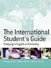 The International Student´s Guide: Studying in English at University (Sage Study Skills Series) The International Student´s Guide: Studying in English at University (Sage Study Skills Series)