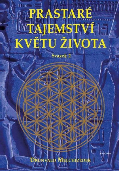 Prastaré tajemství květu života - sv. 2 Prastaré tajemství květu života - sv. 2