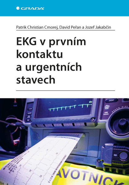 EKG v prvním kontaktu a urgentních stavech EKG v prvním kontaktu a urgentních stavech