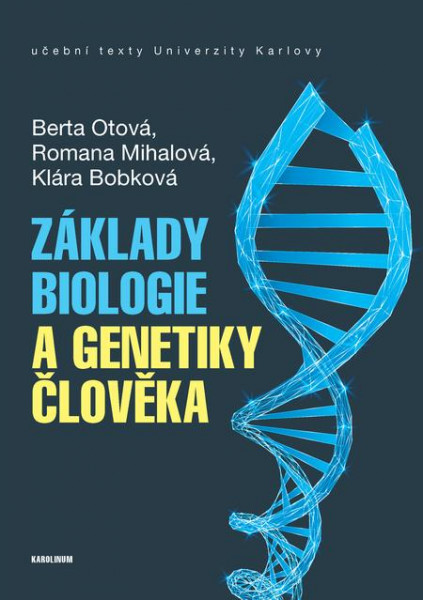 Základy biologie a genetiky člověka Základy biologie a genetiky člověka
