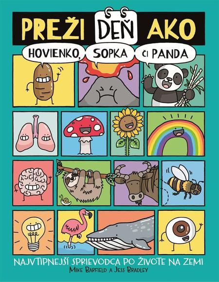 Preži deň ako hovienko, sopka či panda Preži deň ako hovienko, sopka či panda