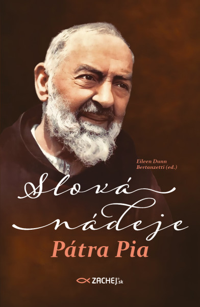 Slová nádeje Pátra Pia Slová nádeje Pátra Pia