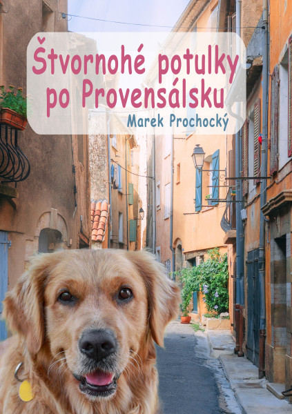 Štvornohé potulky po Provensálsku