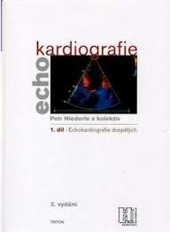 Echokardiografie 1 Echokardiografie pro dospělé + CD 2.VYDANIE Echokardiografie 1 Echokardiografie pro dospělé + CD 2.VYDANIE