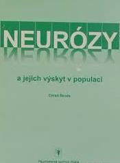 Neurózy a jejich výskyt v populaci Neurózy a jejich výskyt v populaci