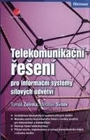 Telekomunikační řešení pro informační systémy síťových odvětví Telekomunikační řešení pro informační systémy síťových odvětví