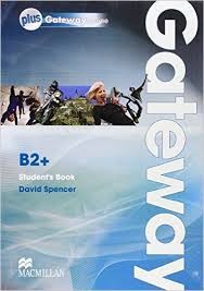 Gateway B2+ Student's Book & Webcode Pack Gateway B2+ Student's Book & Webcode Pack