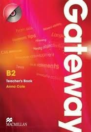 Gateway B2 Teacher's Book & Test Pack Gateway B2 Teacher's Book & Test Pack