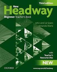 New Headway Beginner 3rd Edition Teacher´s Book + Teacher´s Resource DVD New Headway Beginner 3rd Edition Teacher´s Book + Teacher´s Resource DVD