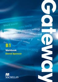 Gateway B1 Workbook Gateway B1 Workbook