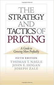 The Strategy and Tactics of Pricing