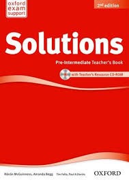Solutions 2nd Edition Pre-Intermediate Teacher´s Book + CD Solutions 2nd Edition Pre-Intermediate Teacher´s Book + CD