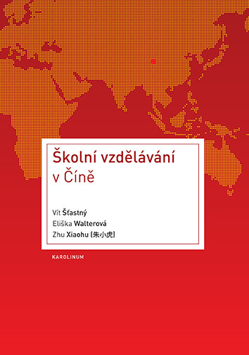 Školní vzdělávání v Číně Školní vzdělávání v Číně