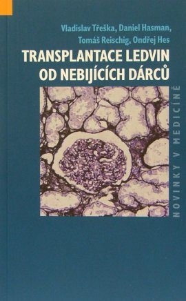 Transplantace ledvin od nebijících dárců Transplantace ledvin od nebijících dárců