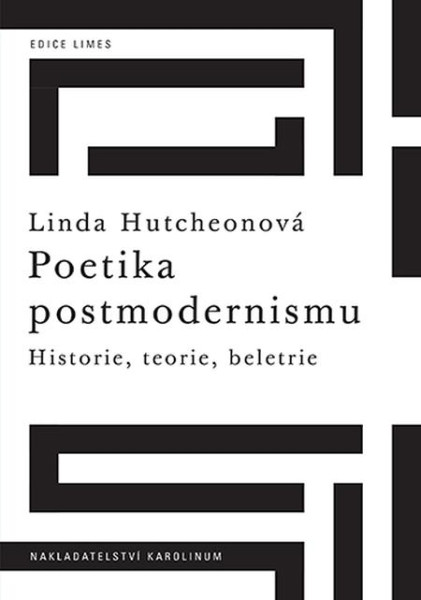 Poetika postmodernismu Poetika postmodernismu