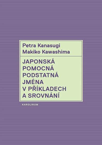Japonská pomocná podstatná jména v příkladech a srovnání Japonská pomocná podstatná jména v příkladech a srovnání