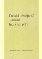 Ľudská dôstojnosť Ľudská dôstojnosť
