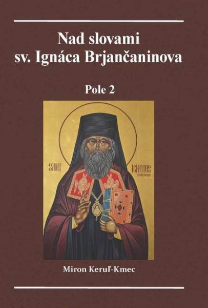 Nad slovami sv. Ignáca Brjančaninova