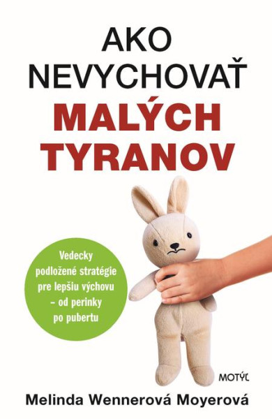 Ako nevychovať malých tyranov