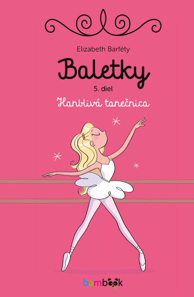 Baletky - Hanblivá tanečnica