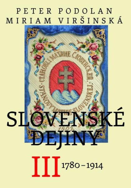 Slovenské dejiny III Slovenské dejiny III