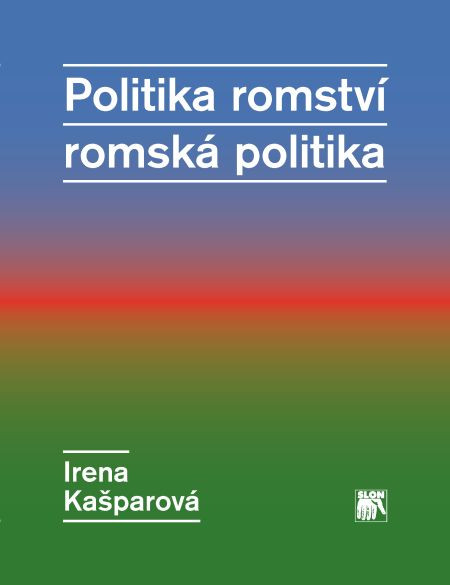 Politika romství – romská politika Politika romství – romská politika