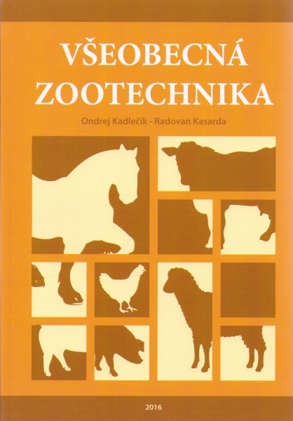 Všeobecná zootechnika Všeobecná zootechnika