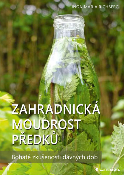 Zahradnická moudrost předků Zahradnická moudrost předků