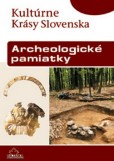 Archeologické pamiatky - Kultúrne krásy Slovenska