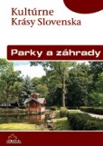 Parky a záhrady - Kultúrne krásy Slovenska