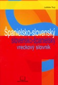 Španielsko-slov. a slov. španielsky vreckový slovník 3. vyd. Španielsko-slov. a slov. španielsky vreckový slovník 3. vyd.