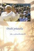 Drahí priatelia – Výber z myšlienok Benedikta XVI.