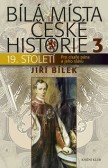 Bílá místa české historie 3 Bílá místa české historie 3