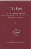 Actes du Congres International des Sciences Prehistoriques et Protohistoriques  1