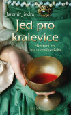 Jed pro kralevice Jed pro kralevice