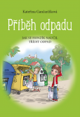 Příběh odpadu Příběh odpadu