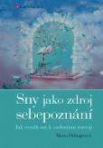 Sny jako zdroj sebepoznání Sny jako zdroj sebepoznání