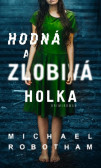 Hodná a zlobivá holka Hodná a zlobivá holka