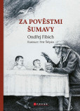 Za pověstmi Šumavy Za pověstmi Šumavy