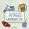 Po práci legraci III. Po práci legraci III.