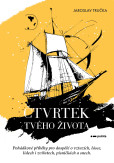Čtvrtek tvého života Čtvrtek tvého života