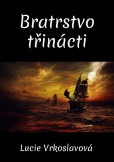 Bratrstvo třinácti Bratrstvo třinácti