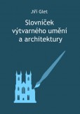 Slovníček výtvarného umění a architektury Slovníček výtvarného umění a architektury