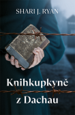 Knihkupkyně z Dachau Knihkupkyně z Dachau