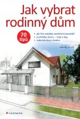 Jak vybrat rodinný dům Jak vybrat rodinný dům