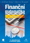 Finanční matematika v praxi Finanční matematika v praxi