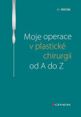 Moje operace v plastické chirurgii od A do Z Moje operace v plastické chirurgii od A do Z