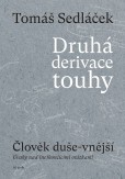 Druhá derivace touhy - Člověk duše-vnější Druhá derivace touhy - Člověk duše-vnější