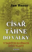 Císař táhne do války Císař táhne do války